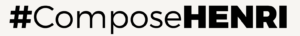 #ComposeHENRI